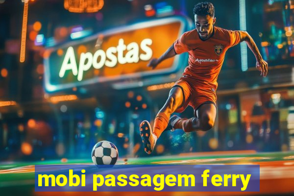 mobi passagem ferry